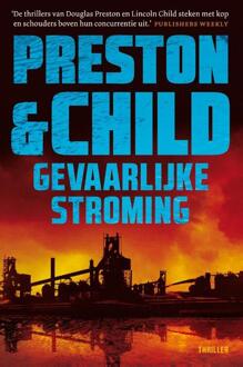 Gevaarlijke stroming -  Preston & Child (ISBN: 9789021048536)
