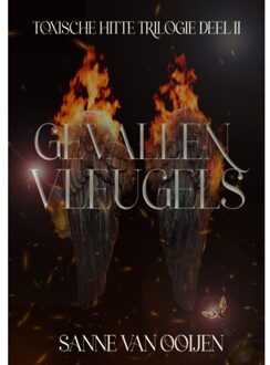 Gevallen Vleugels - Toxische Hitte - Sanne van Ooijen