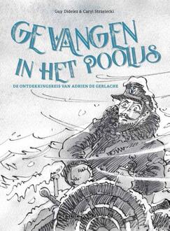 Gevangen in het poolijs. De ontdekkingsreis van Adrien de Gerlache - Caryl Strzelecki, Guy Didelez (ISBN: 9789465301464)