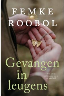 Gevangen In Leugens - Femke Roobol