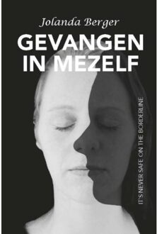 Gevangen in mezelf - Boek Jolanda Berger (9492261146)