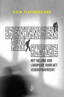 Gevangen in taal -  Mr. K.G.M. Fleetwood-Bird (ISBN: 9789493458093)