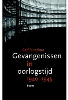 Gevangenissen in oorlogstijd 1940-1945 - Boek Ralf Futselaar (9089536604)