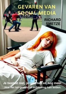Gevaren van social media -  Richard Smetze (ISBN: 9789403742786)