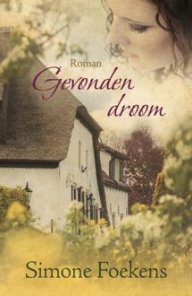 Gevonden droom - eBook Simone Foekens (9401904782)