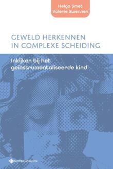 Geweld herkennen in complexe scheiding -  Helga Smet, Valerie Swennen (ISBN: 9789463715911)