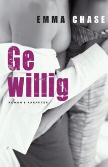 Gewillig - eBook Emma Chase (9045208318)