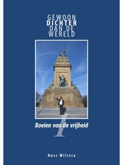 Gewoon dichter dan de wereld 1 -   Boeien van de vrijheid