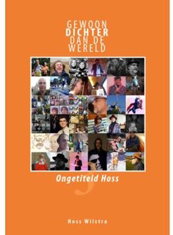 Gewoon dichter dan de wereld 3 -   ongetiteld Hoss