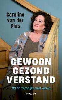 Gewoon Gezond Verstand - Caroline van der Plas