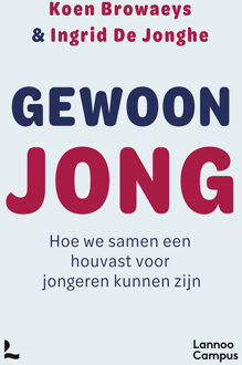 Gewoon jong -  Ingrid de Jonghe, Koen Browaeys (ISBN: 9789020926507)