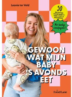 Gewoon Wat Mijn Baby 's Avonds Eet - Leonie Ter Veld