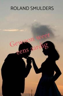 Gewoon weer eens aardig -  Roland Smulders (ISBN: 9789465123882)
