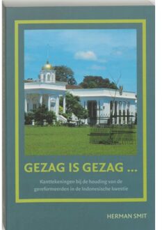 Gezag is gezag - Boek H. Smit (9065509194)