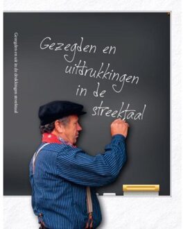 Gezegden en uitdrukkingen in de streektaal - Boek Dick van der Veen (9491826077)