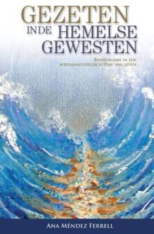 Gezeten in de hemelse gewesten - Boek Ana Mendez Ferrell (907522656X)