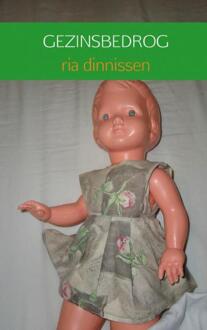 Gezinsbedrog - Boek Ria Dinnissen (9402165118)