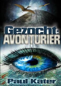 Gezocht: avonturier - Boek Paul Kater (9463421017)