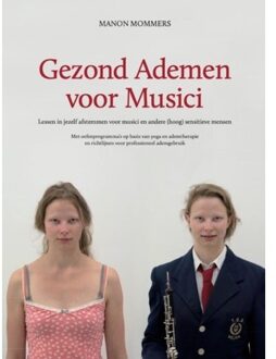 Gezond Ademen Voor Musici, Tweede Druk - Manon Mommers