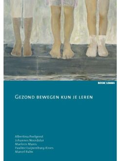 Gezond bewegen kun je leren - Boek Albertina Poelgeest (905931574X)