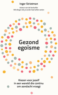 Gezond egoïsme -  Inger Strietman (ISBN: 9789043933964)