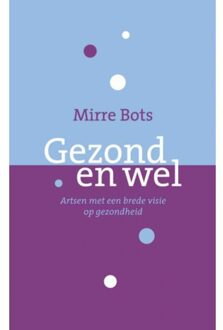 Gezond en wel - (ISBN:9789402114874)