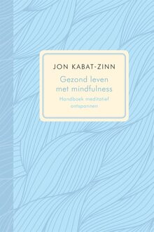 Gezond leven met mindfulness - eBook Jon Kabat-Zinn (9401301786)