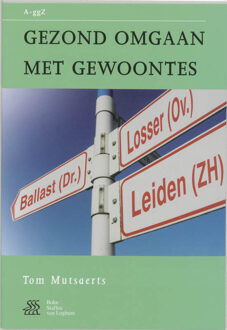 Gezond omgaan met gewoontes - Boek T. Mutsaerts (9031344516)