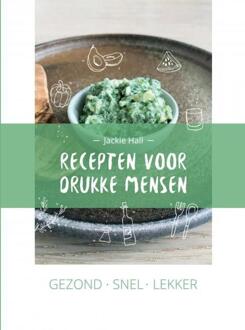 Gezond snel lekker - (ISBN:9789402169720)