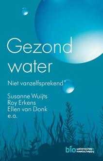 Gezond water -  E. van Donk, R. Erkens, S. Wuijts (ISBN: 9789088031380)