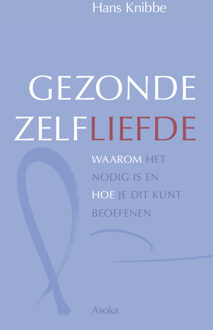 Gezonde zelfliefde - Boek Hans Knibbe (9056703846)