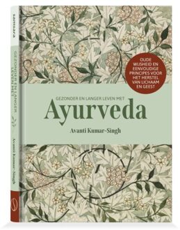 Gezonder En Langer Leven Met Ayurveda - Avanti Kumar-Singh