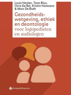 Gezondheidswetgeving, Ethiek En Deontologie Voor Logopedisten En Audiologen