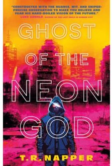 Ghost Of The Neon God - T.R. Napper