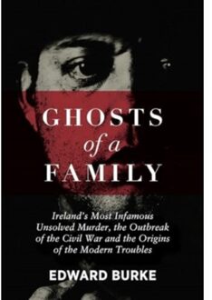 Ghosts Of A Family - Burke, Edward