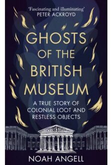 Ghosts Of The British Museum - Noah Angell