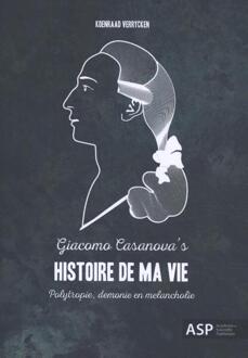 Giacomo Casanova's Histoire De Ma Vie