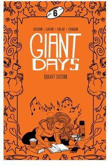 Giant Days Library Edition Vol. 6 - Giant Days - John Allison