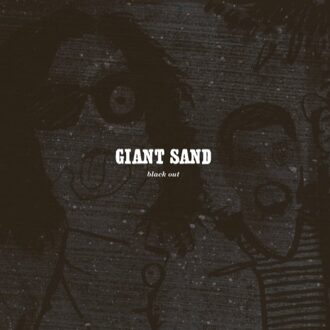Giant Sand - Black Out (25th Ann.)