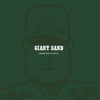 Giant Sand - Goods & Services (25th Ann.)