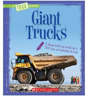 Giant Trucks (a True Book