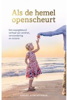 Gideon, Stichting Uitgeverij Als De Hemel Openscheurt - Gerdine Blom-Bouwman