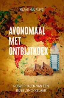Gideon, Stichting Uitgeverij Avondmaal Met Ontbijtkoek - Klaas Muurling