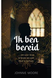 Gideon, Stichting Uitgeverij Ik Ben Bereid - Johnnie Moore