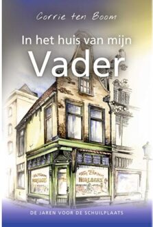 Gideon, Stichting Uitgeverij In het huis van mijn vader - Boek Corrie ten Boom (9059990447)