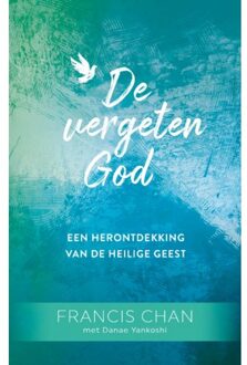 Gideon, Stichting Uitgeverij Vergeten God, De - Francis Chan