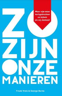 Gideon, Stichting Uitgeverij Zo zijn onze manieren - Boek Frank Viola (9059990838)