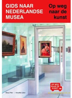 Gids naar Nederlandse musea - Micky Piller - 000