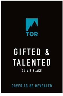 Gifted & Talented - Olivie Blake