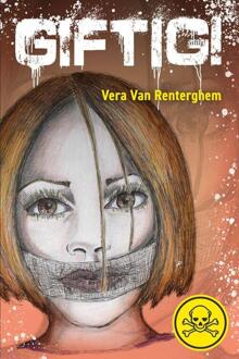 Giftig! -  Vera van Renterghem (ISBN: 9789493234352)